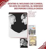 Rapporto “Dentro il Welfare che cambia. 50 anni di Caritas, al servizio dei poveri e della Chiesa 